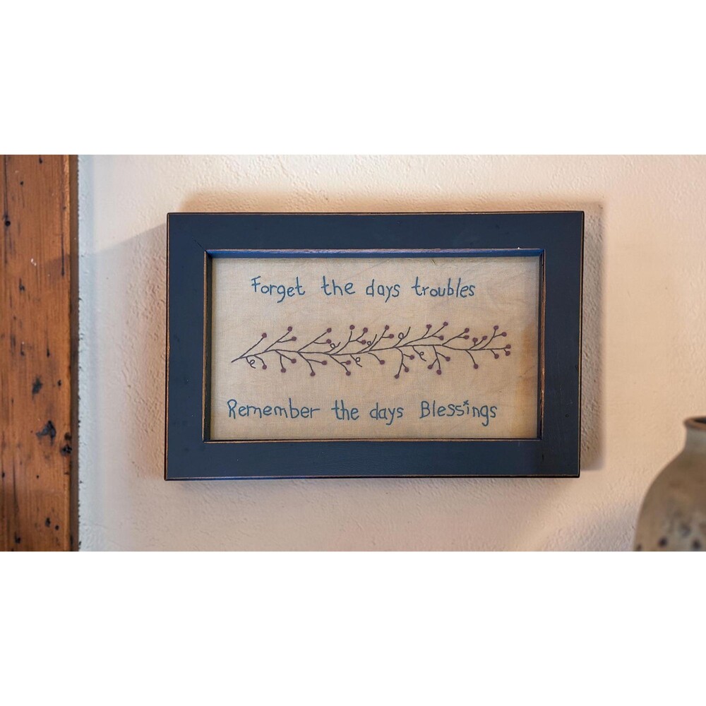Primitive Stitchery Framed Forget Days Troubles Remember Blessings Berry Vine